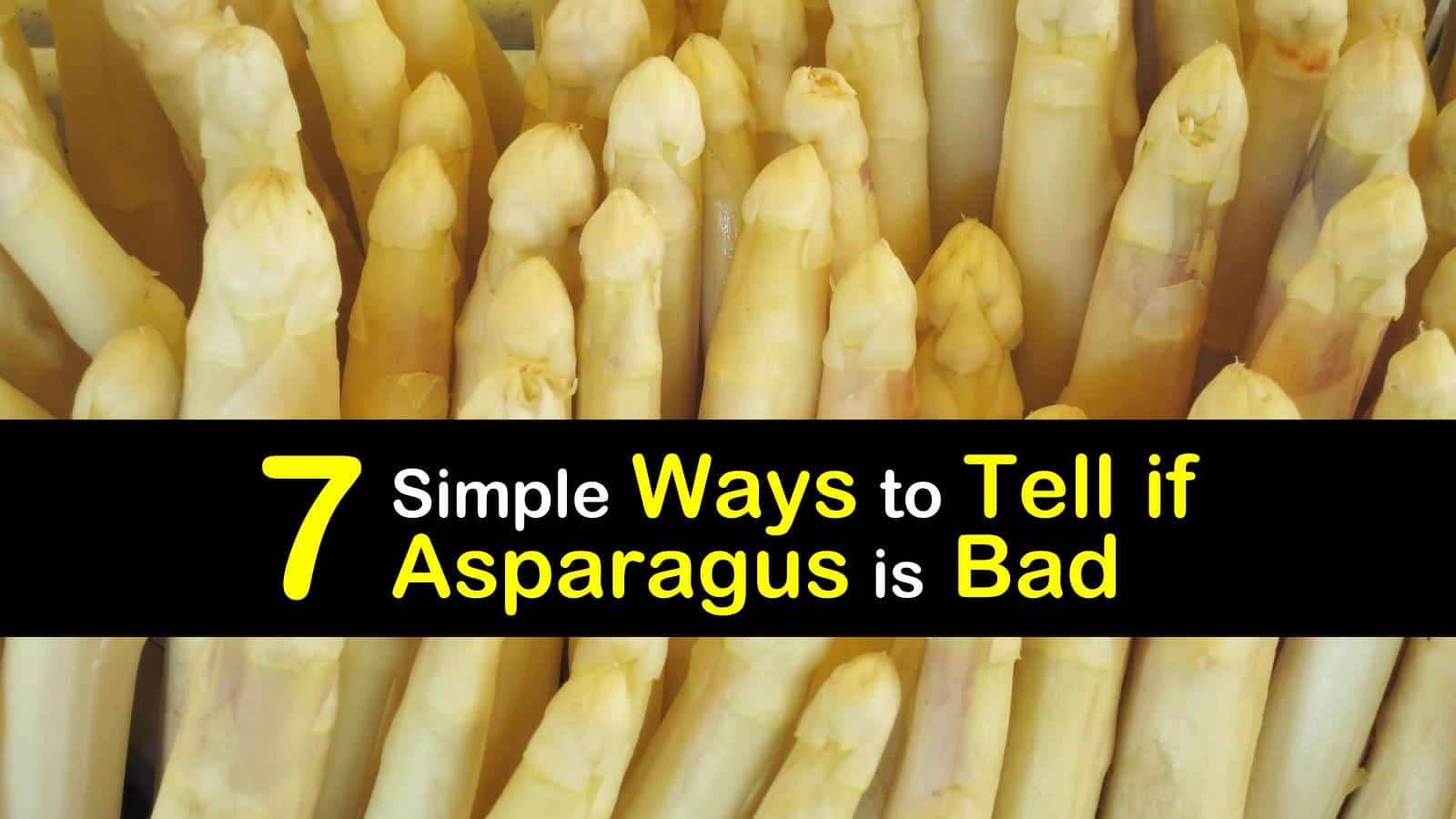 7 Simple Ways to Tell if Asparagus is Bad