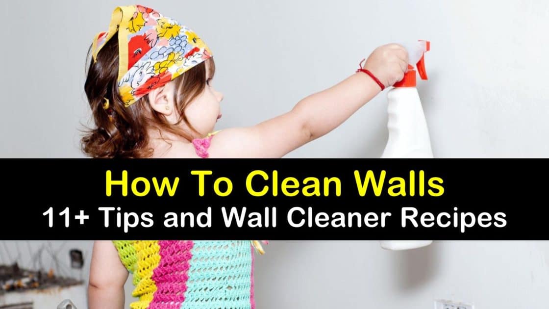 11+ Amazingly Easy Ways to Clean Walls