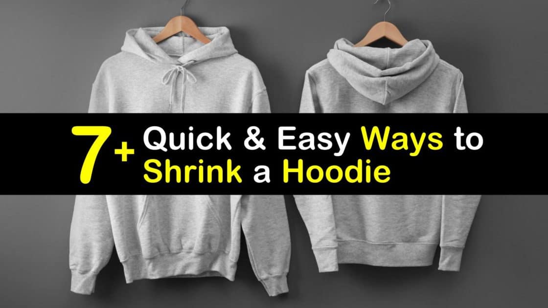 7+ Quick and Easy Ways to Shrink a Hoodie
