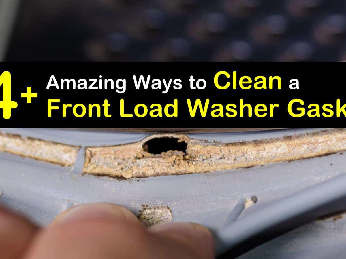28+ Amazing Ways to Clean a Front Load Washer Gasket