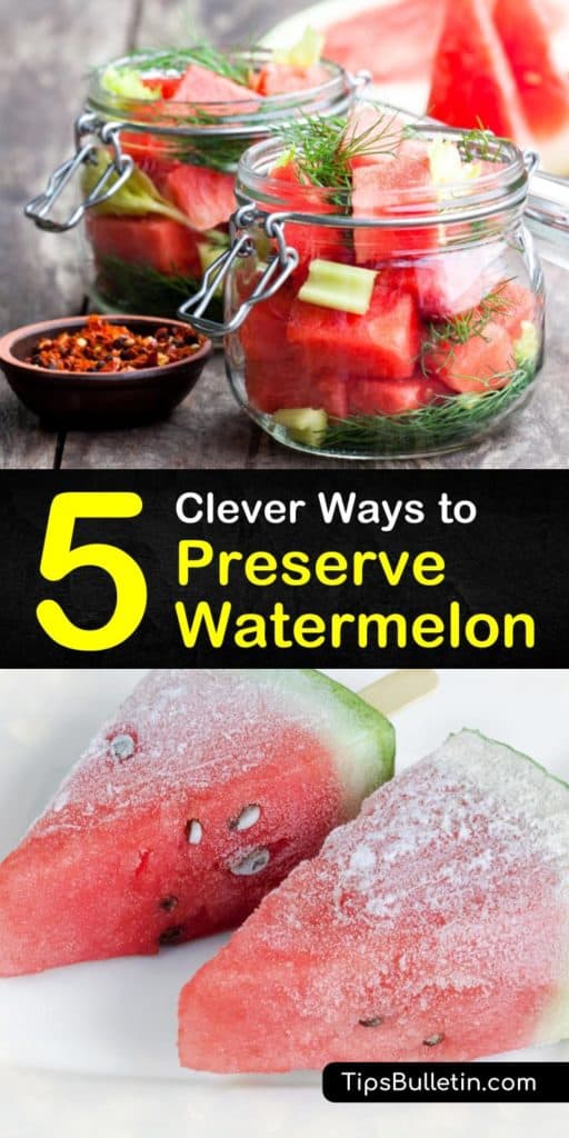 Learn about some of the most unique ways to store fresh watermelon. Whether you want simple cut watermelon, smoothies, watermelon rind preserves, pickles, or watermelon jelly, this article tells you everything you need to know about preserving cut watermelon. #howto #preserve #watermelon