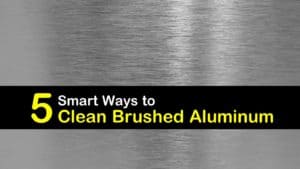 How to Clean Brushed Aluminum titleimg1