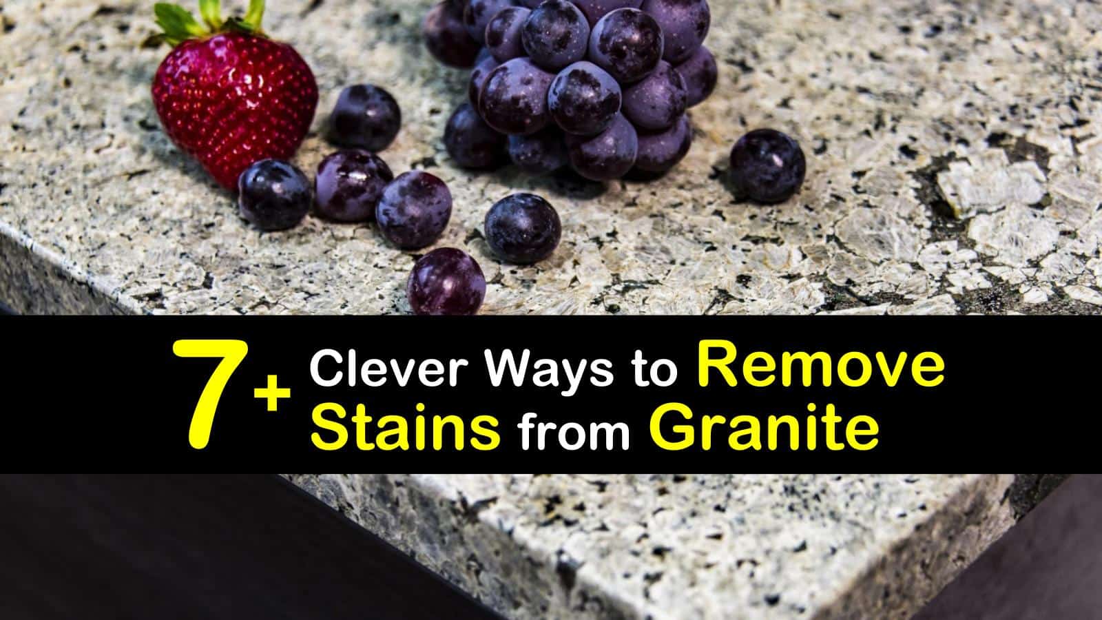 7+ Clever Ways to Remove Stains from Granite