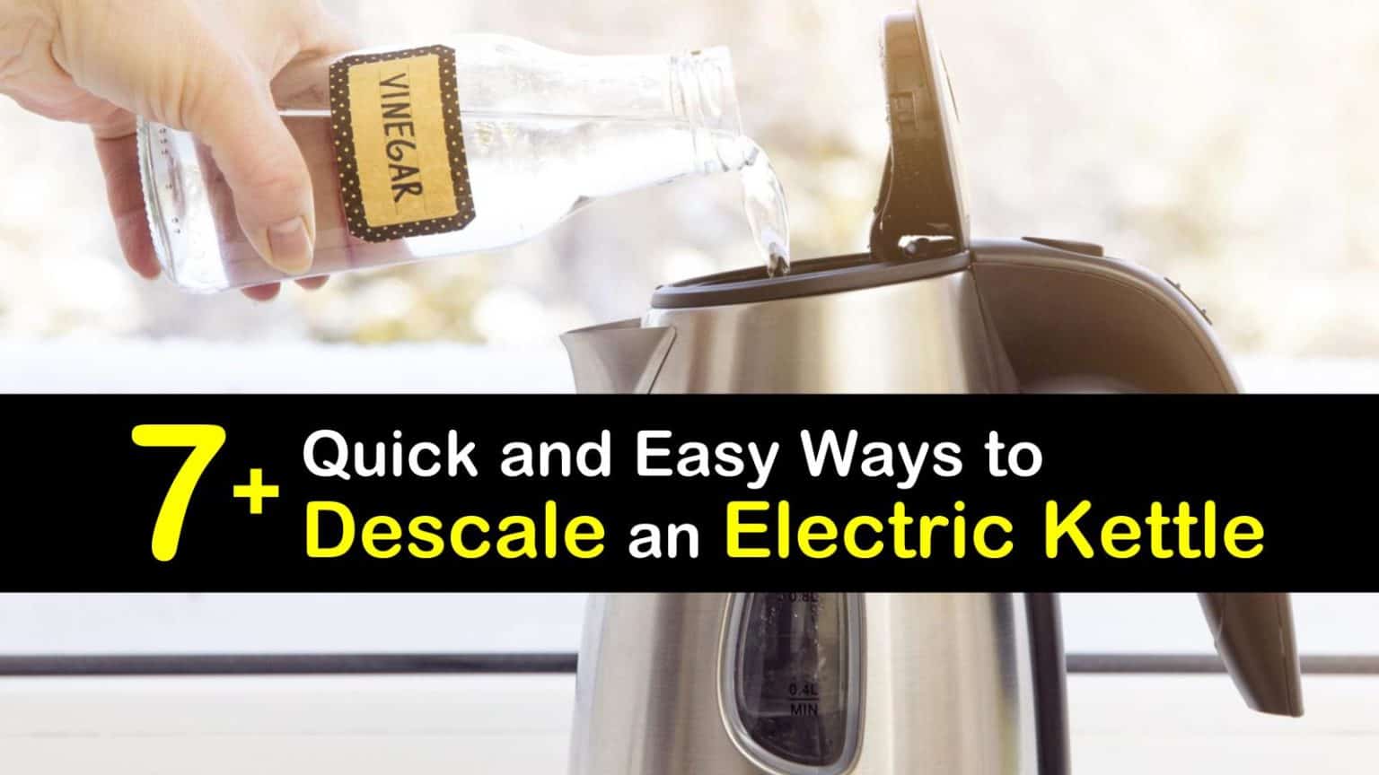 7+ Quick and Easy Ways to Descale an Electric Kettle