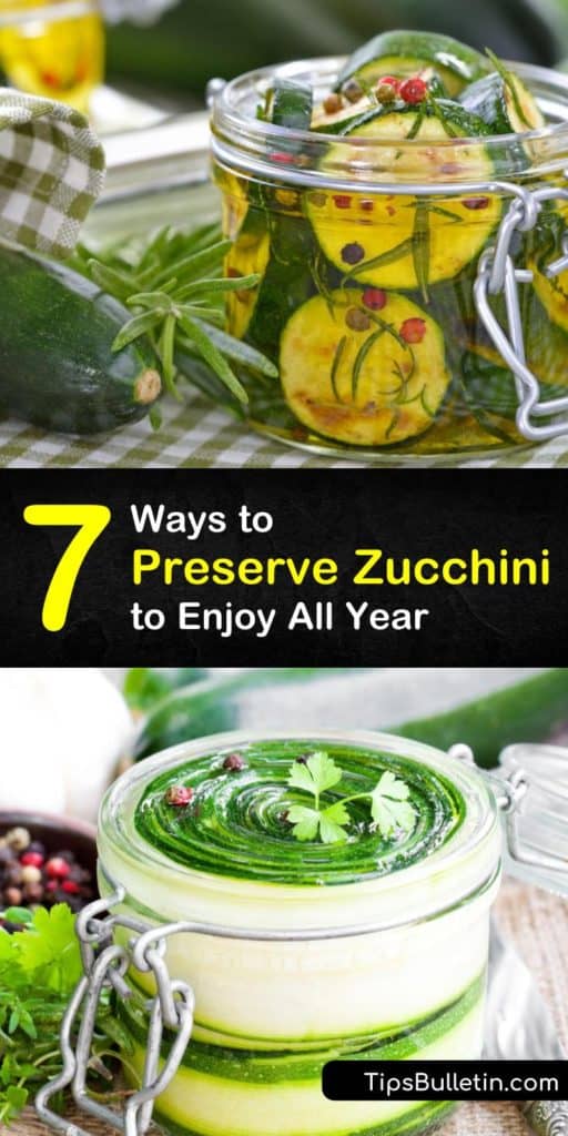 Discover how to preserve a good harvest by drying, canning, and blanching, and freezing zucchini in freezer bags. Use frozen zucchini to make zucchini bread, dried zucchini to make soups, and canned zucchini to make pickles. #howto #preserve #zucchini