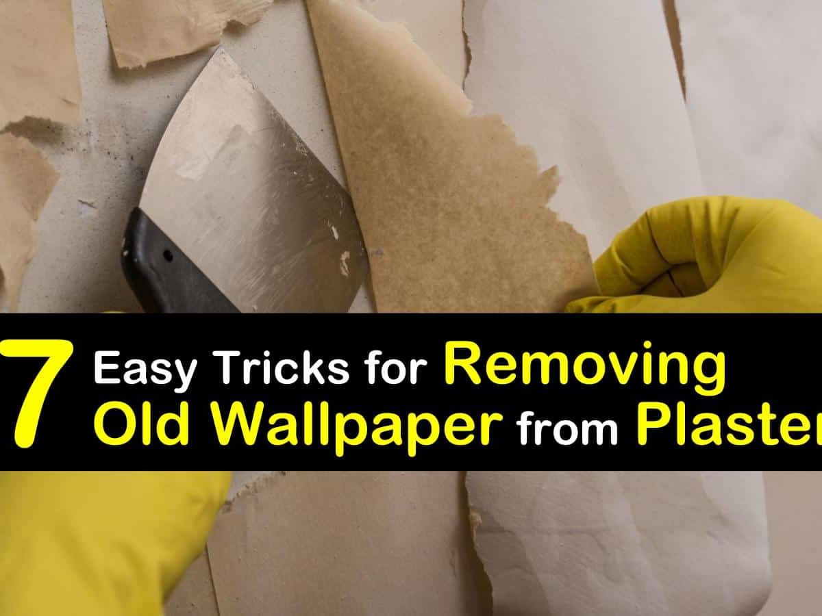 7 Easy Tricks for Removing Old Wallpaper from Plaster