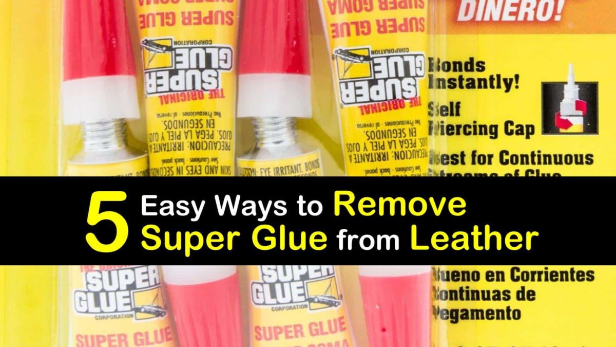 5 Easy Ways to Remove Super Glue from Leather  Remove super glue, Super  glue, Nail glue remover