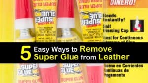 How to Remove Super Glue from Leather titleimg1