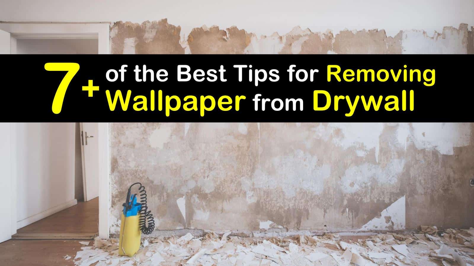7+ of the Best Tips for Removing Wallpaper from Drywall