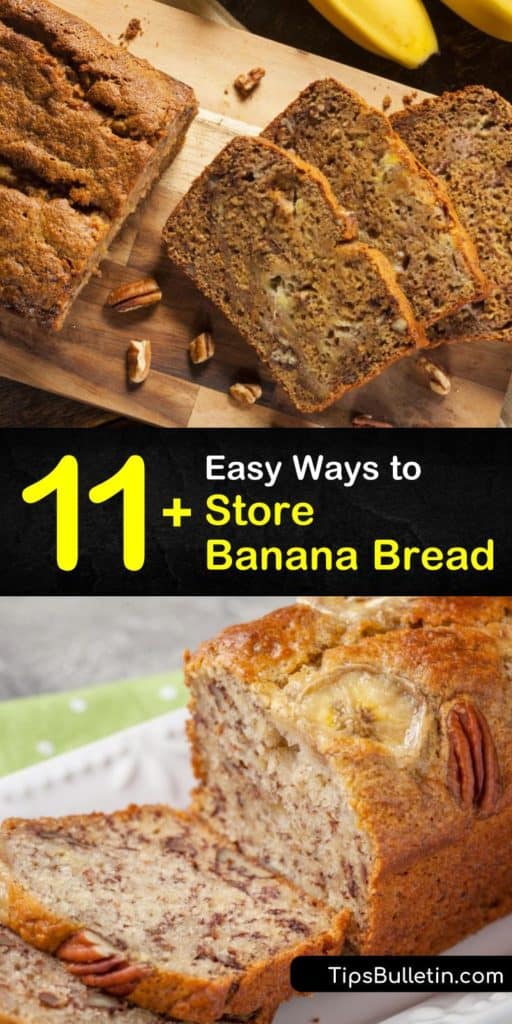 Wondering what to do with your leftover banana bread, where you should keep it, and for how long? Here are some tips on how to store banana bread on your countertop with aluminum foil and a freezer bag. #store #banana #bread