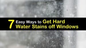 How to Get Hard Water Stains off Windows titleimg1