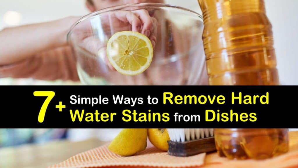 How to Remove Hard Water Stains on Glass and Other Dishes, Spencer's TV &  Appliance