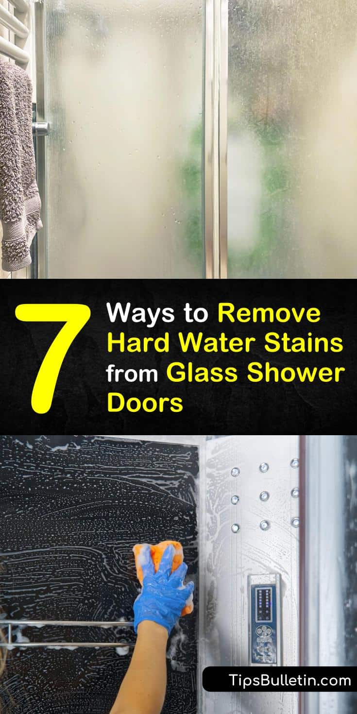 7 Easy Ways to Remove Hard Water Stains from Glass Shower Doors