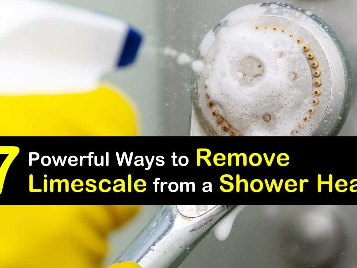 28 Powerful Ways to Remove Limescale from a Shower Head