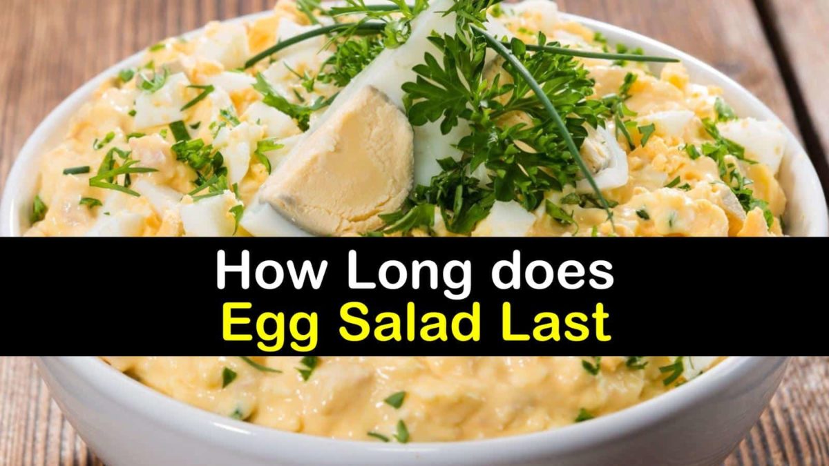 How Long does Egg Salad Last
