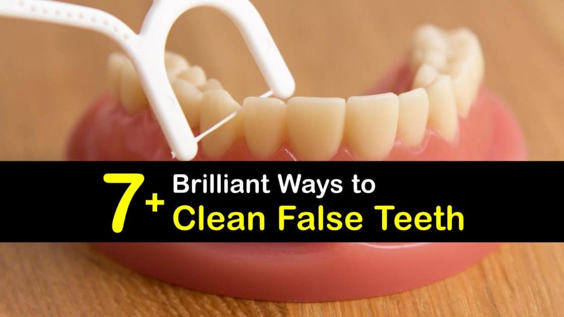 false teeth care