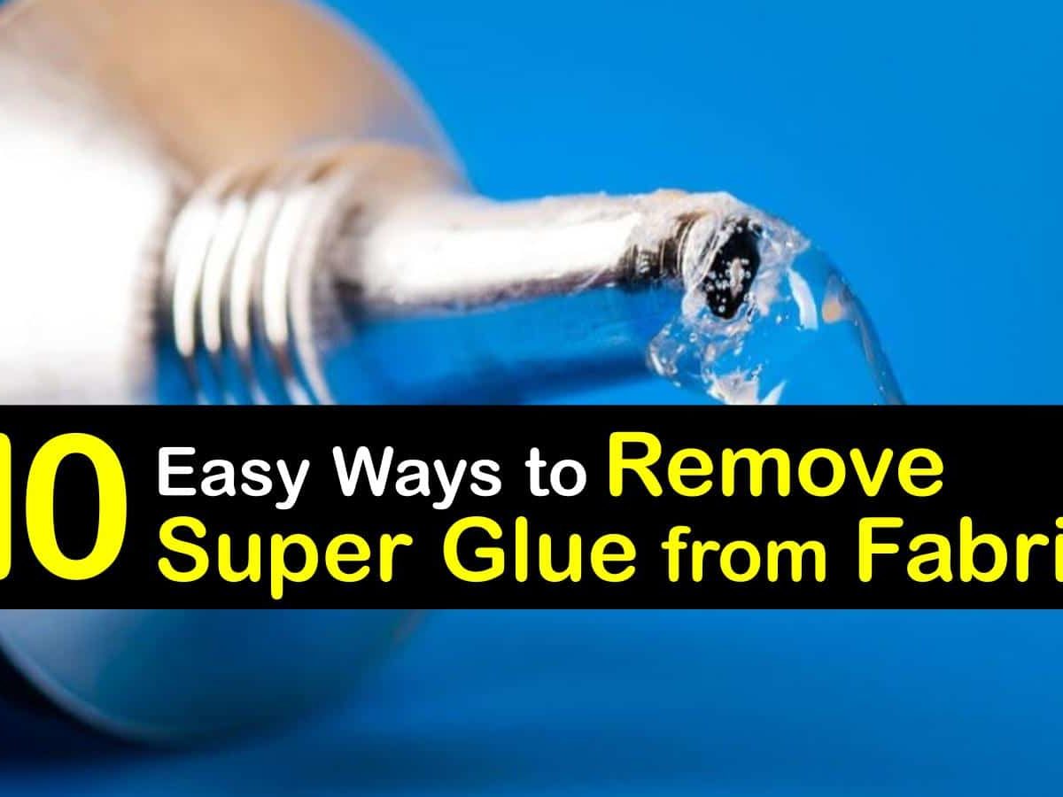 affix Yes To construct 10 Super-Easy Ways to Remove Super Glue from Fabric
