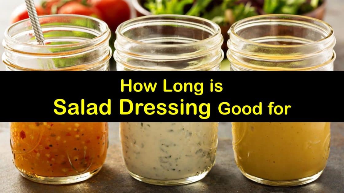 How Long is Salad Dressing Good for