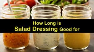 How Long is Salad Dressing Good for titleimg1