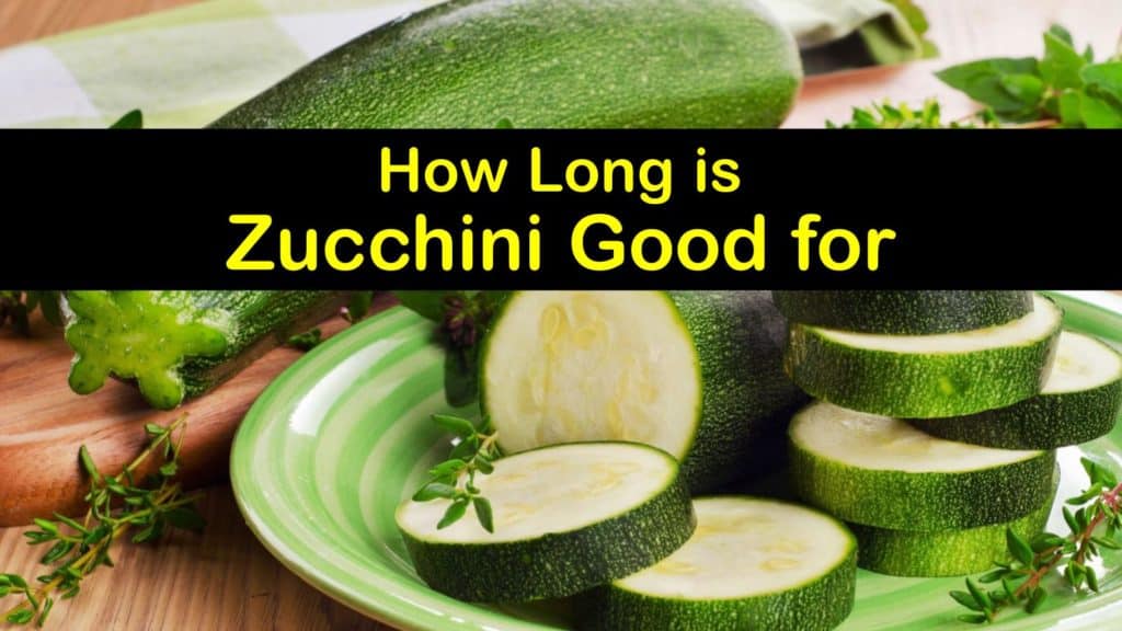 How Long is Zucchini Good for titleimg1