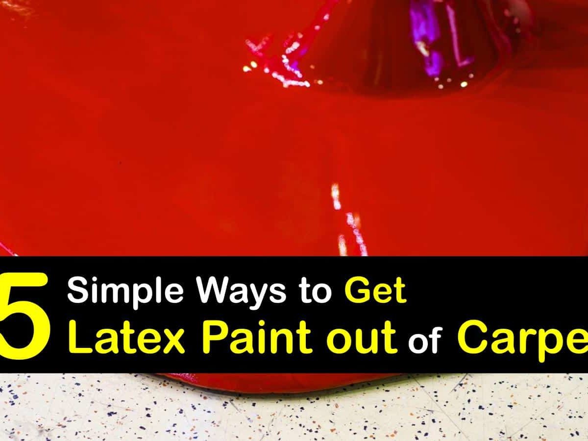 How To Get Latex Paint Off Carpet