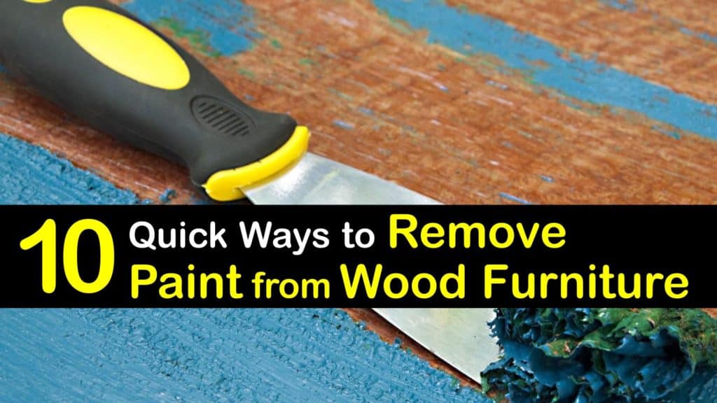 Remove Paint From Wood Furniture, How To Remove Paint From Teak Furniture