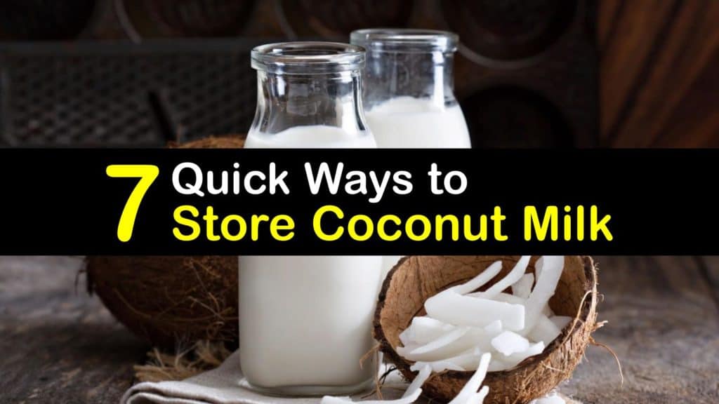 How to Store Coconut Milk titleimg1