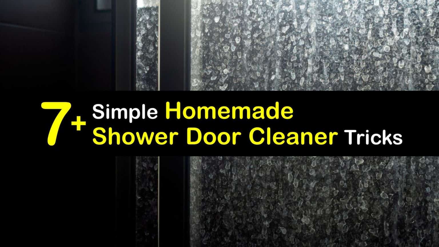 7+ Simple Homemade Shower Door Cleaner Tricks
