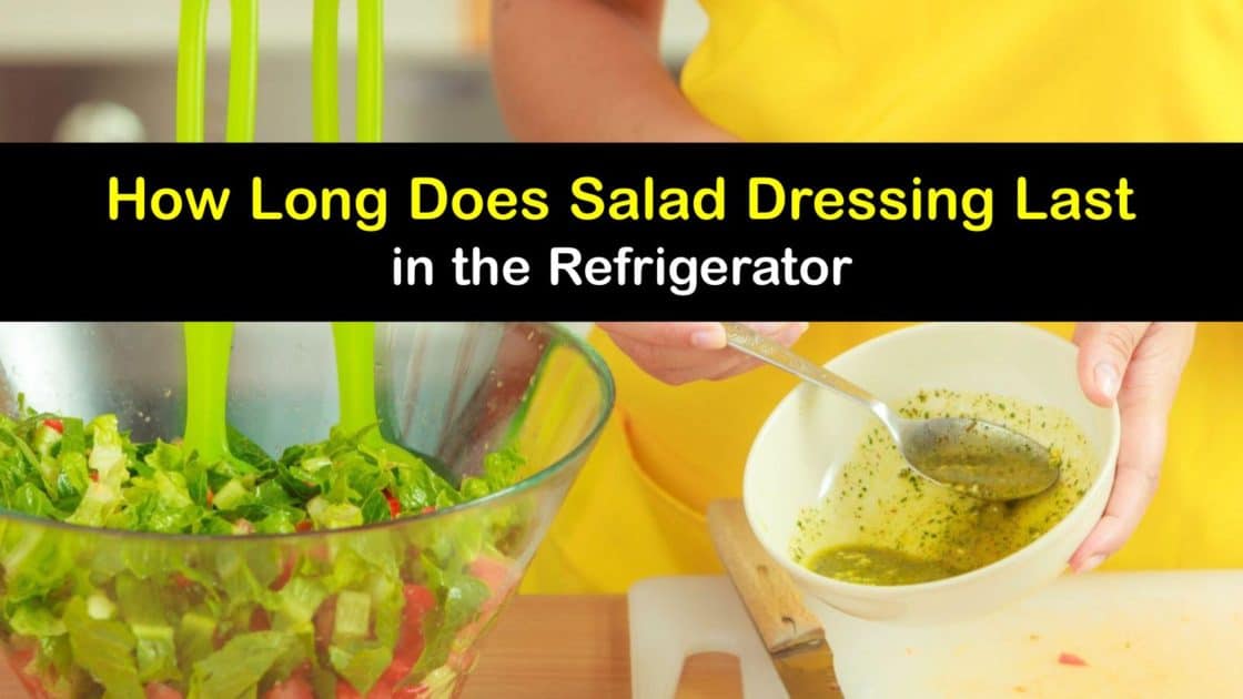 How Long Does Salad Dressing Last in the Refrigerator