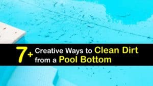 How to Clean Dirt from Bottom of a Pool titleimg1