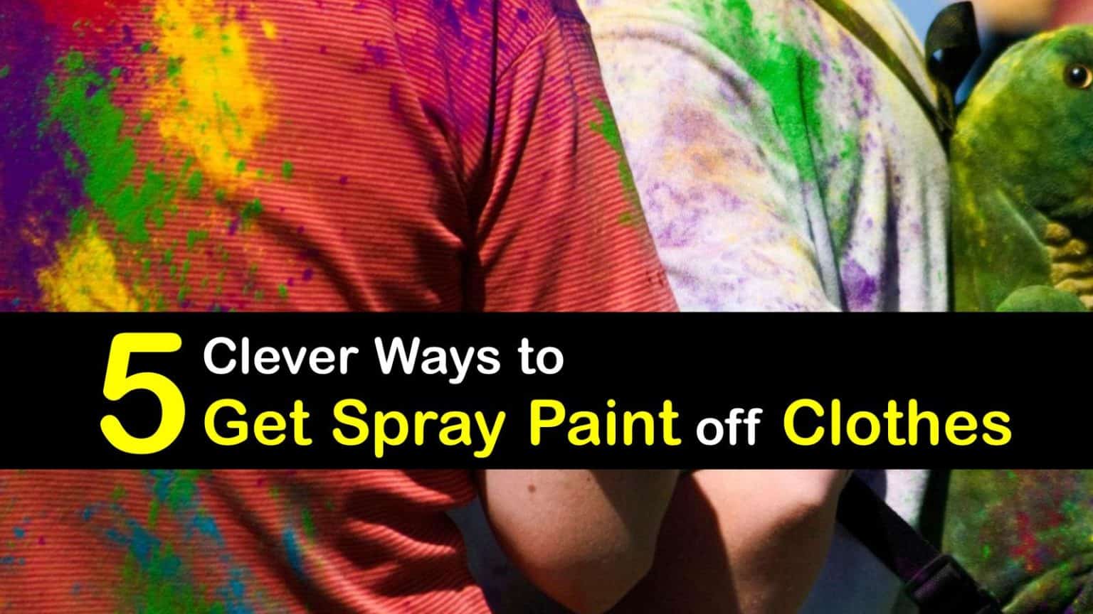 5 Clever Ways to Get Spray Paint off Clothes