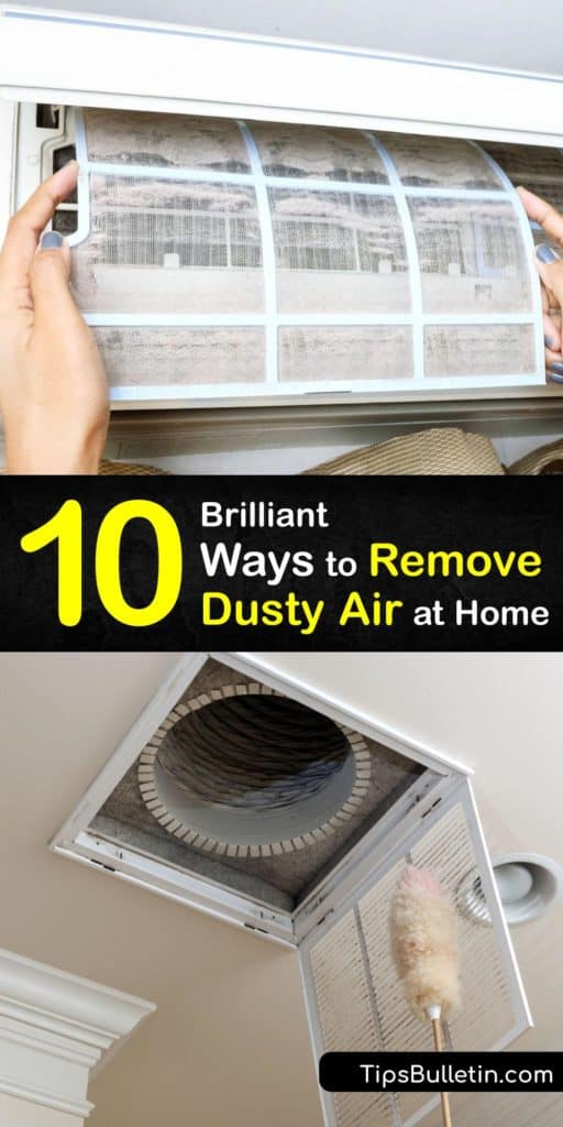 Feel like you can breathe again by removing the amount of dust, dander, and contaminants in your home with these cleaning methods. Learn about the HEPA filter, activated carbon filter, and how to use vacuuming and a feather duster to remove dust particles from your environment. #remove #dust #air