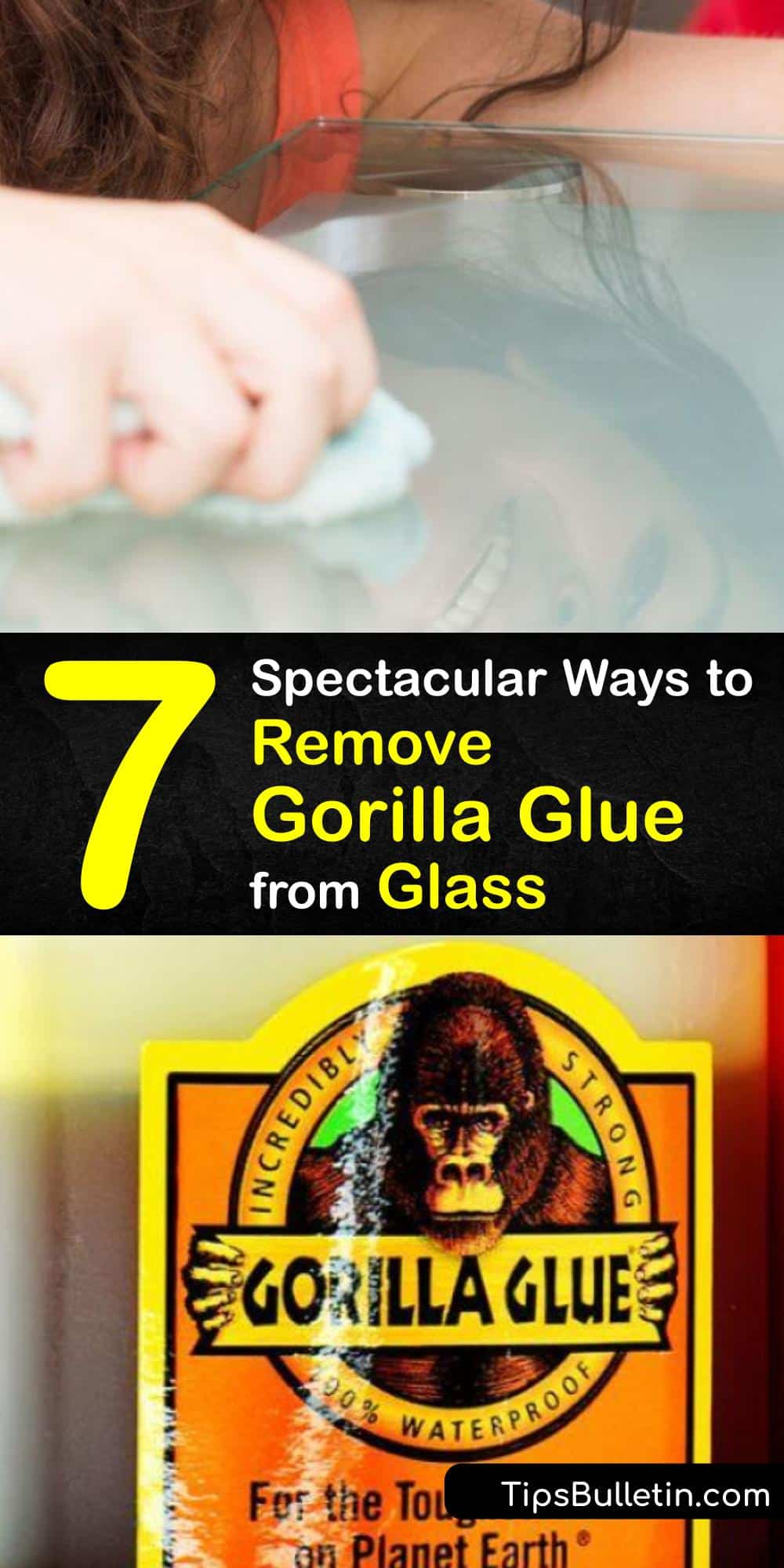 7 Spectacular Ways to Remove Gorilla Glue from Glass
