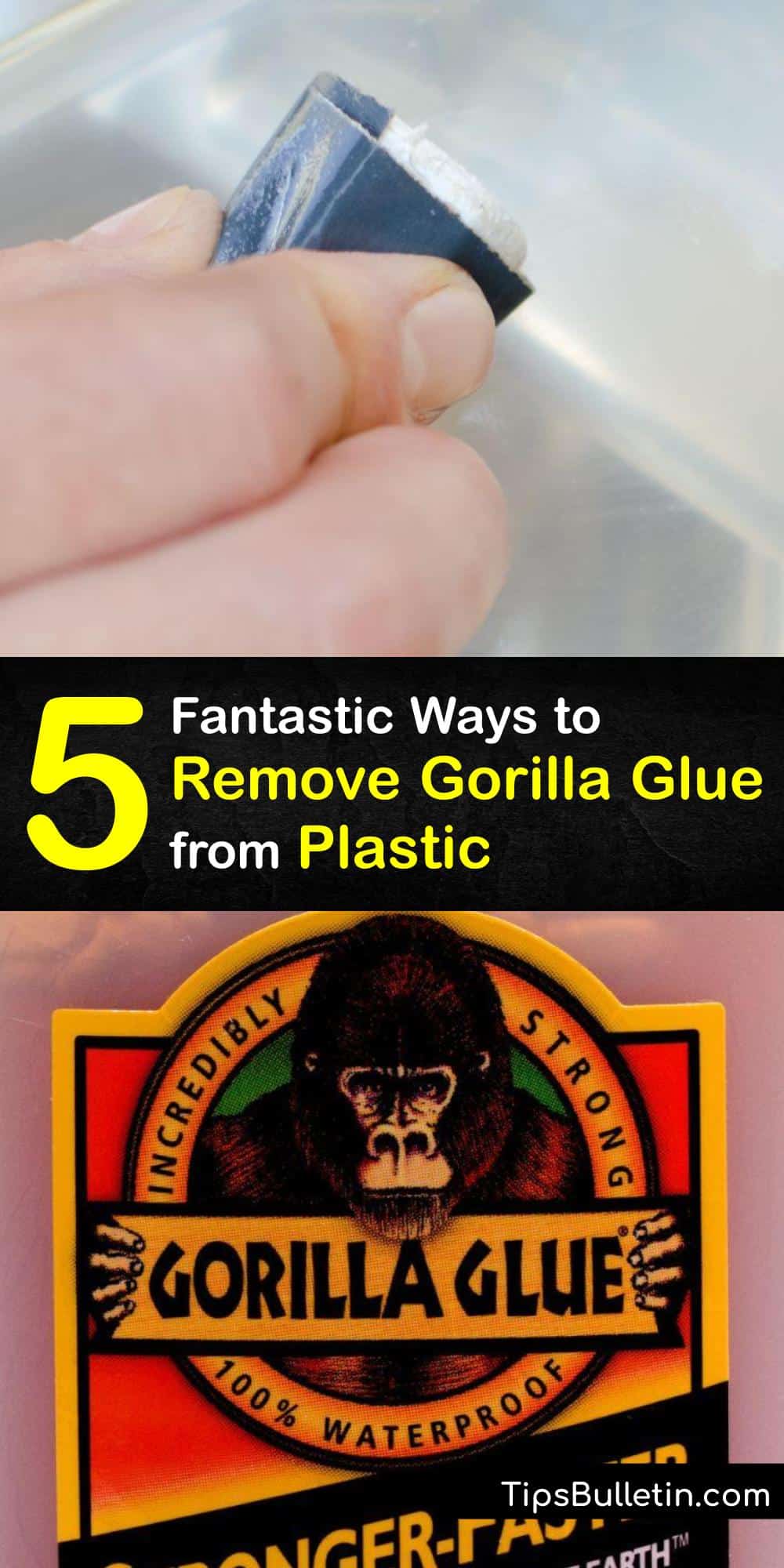 5 Fantastic Ways to Remove Gorilla Glue from Plastic