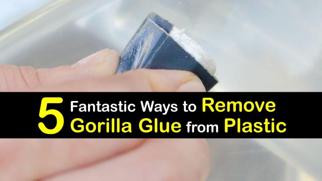 How to Remove Gorilla Glue from Plastic titleimg1