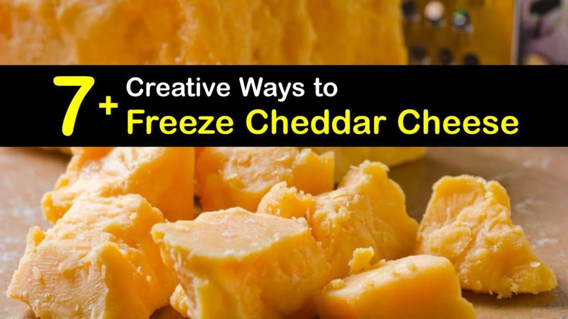 Deep Freezing Cheddar Storing Cheddar Cheese in the Freezer