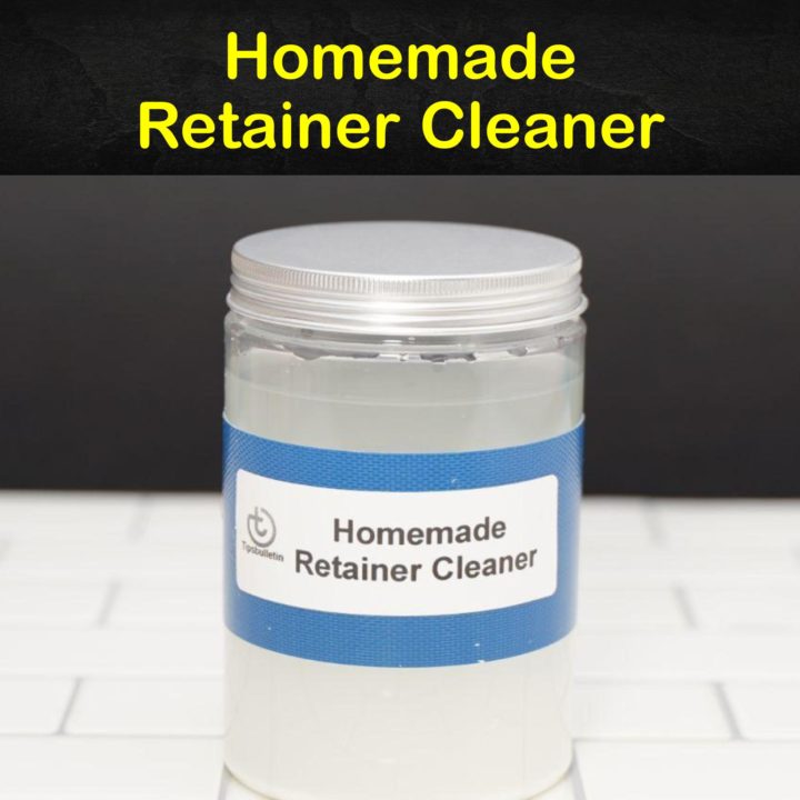 Homemade Retainer Cleaner