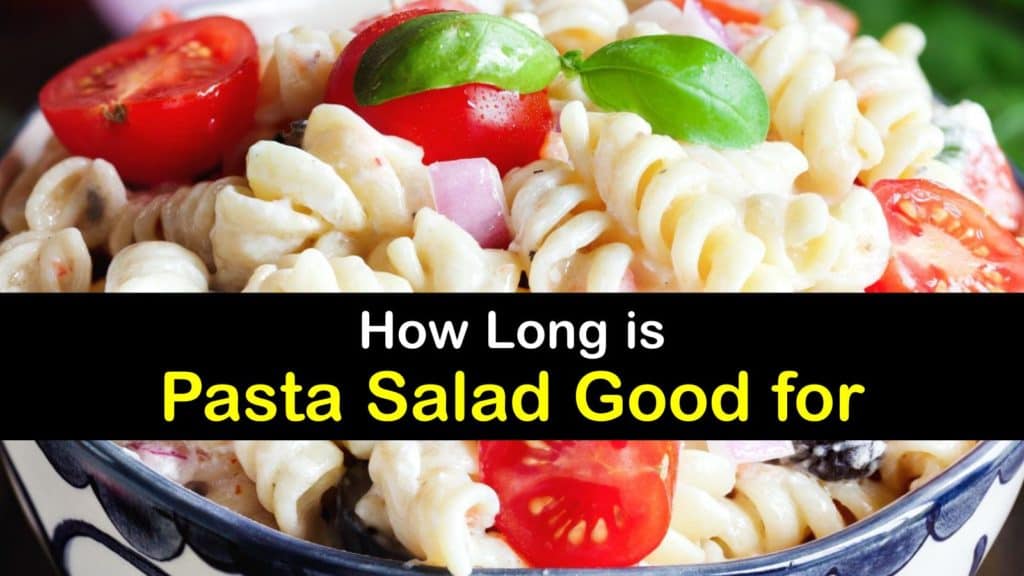 How Long is Pasta Salad Good for titleimg1