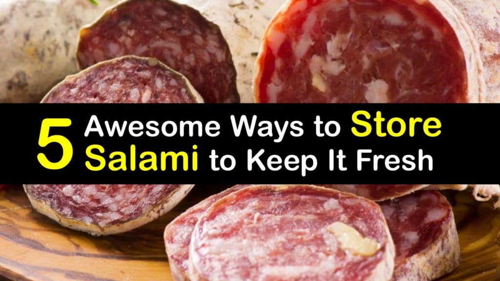 How Long Will Dry Salami Last If Not Refrigerated? | Our Everyday Life