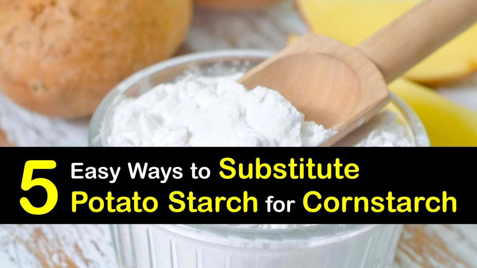 Differences Between Potato Starch and Cornstarch
