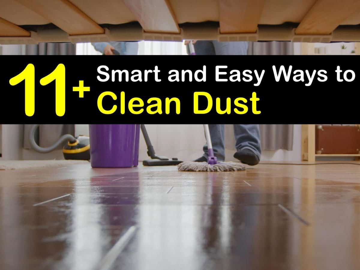 Smart Ways Of Cleaning Dust, How To Clean Dusty Hardwood Floors