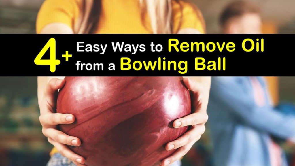 How to Remove Oil from a Bowling Ball titleimg1