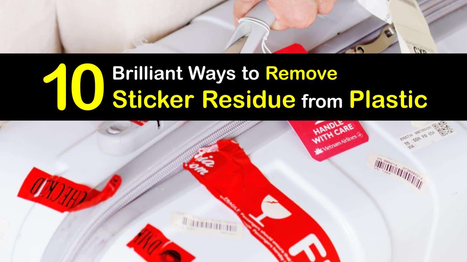 How To Remove Sticky Tape Residue From Plastic Timmons Mandet