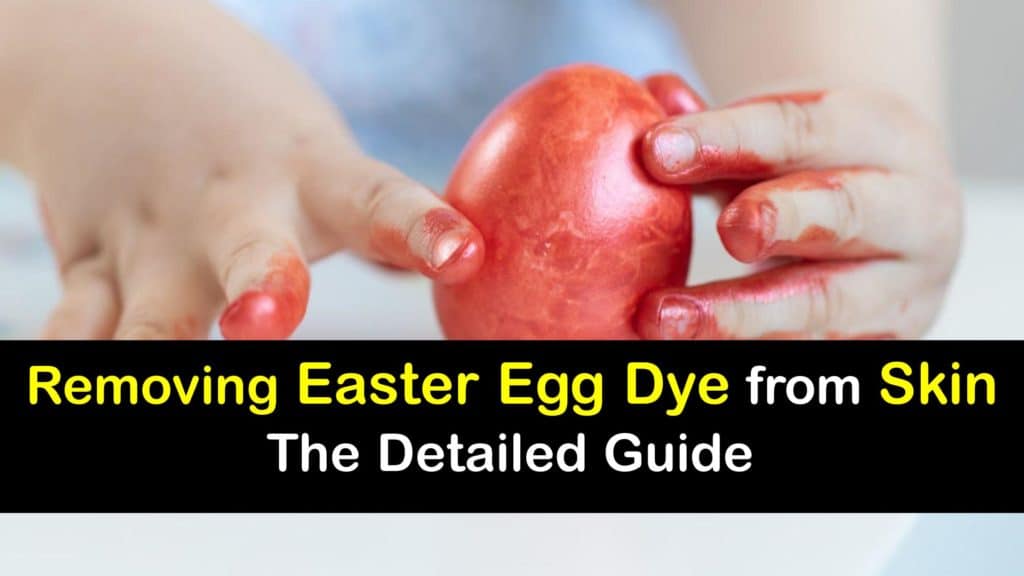 How to Get Easter Egg Dye Off Skin titleimg1