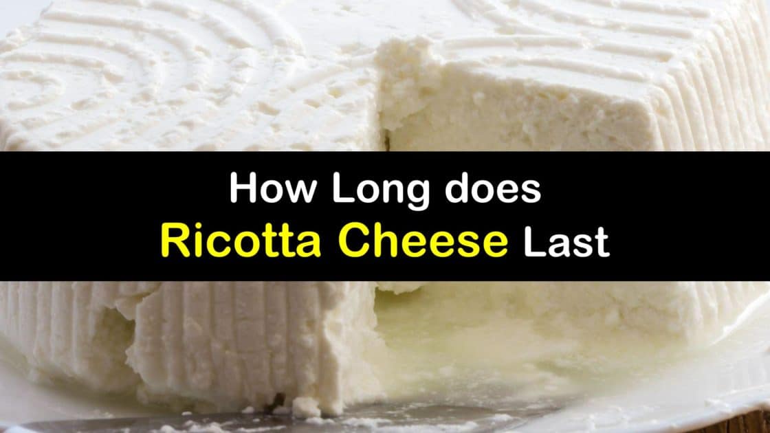 How Long does Ricotta Cheese Last - Tips Bulletin