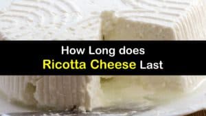 How Long does Ricotta Cheese Last titleimg1