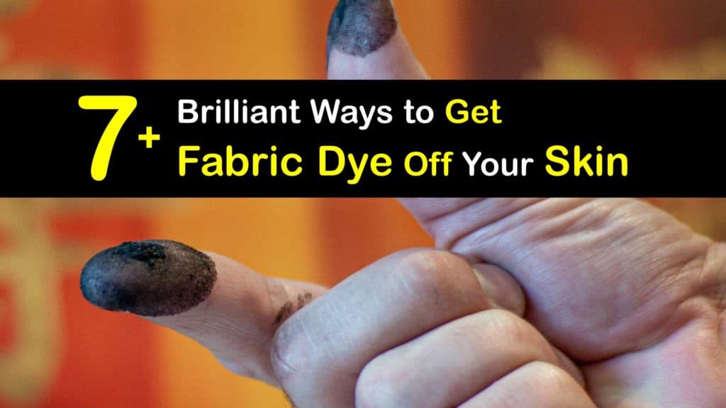 How to Get Fabric Dye Off Your Skin titleimg1