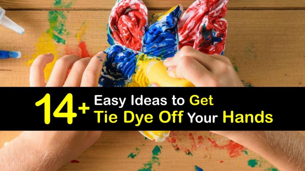 How to Get Tie Dye Off Hands titleimg1