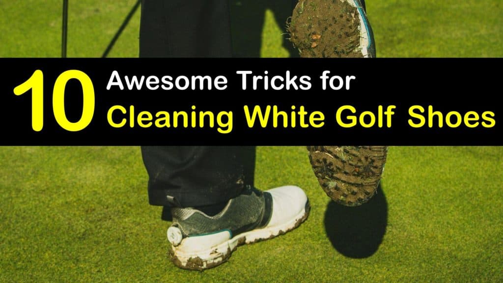 How to clean white leather golf shoes on sale