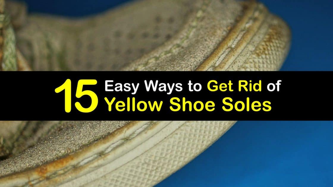 Remove Yellowing from Soles of Shoes - Eliminate Discolored Shoe Soles